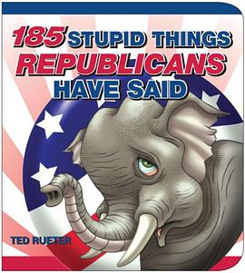 185 Stupid Things Republicans Have Said pdf epub mobi 电子书 下载