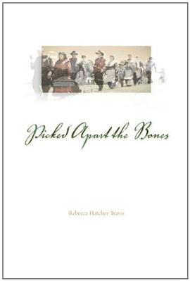 Picked Apart the Bones pdf epub mobi 电子书 下载