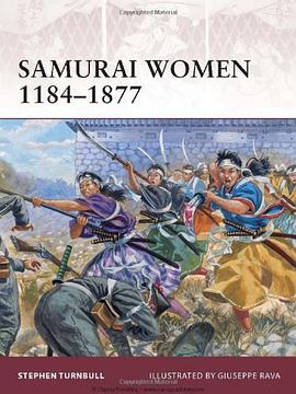 Samurai Women 1184-1877 (Warrior)
