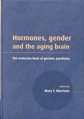 Hormones, Gender and the Aging Brain pdf epub mobi 电子书 下载