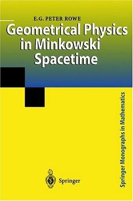 Geometrical Physics in Minkowski Spacetime (Springer Monographs in Mathematics) pdf epub mobi 电子书 下载