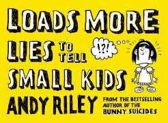 Loads More Lies to Tell Small Kids pdf epub mobi 电子书 下载
