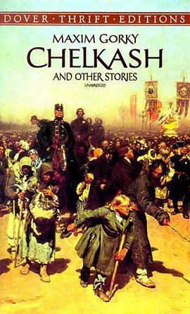 Chelkash and Other Stories pdf epub mobi 电子书 下载