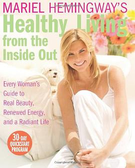 Mariel Hemingway's Healthy Living from the Inside Out pdf epub mobi 电子书 下载
