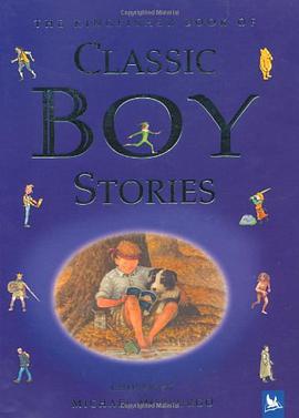 Kingfisher Book of Classic Boy Stories pdf epub mobi 电子书 下载