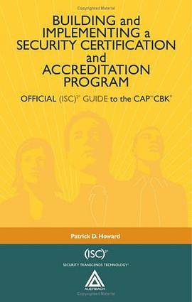 Building and Implementing a Security Certification and Accreditation Program pdf epub mobi 电子书 下载