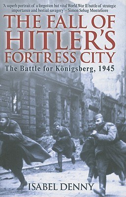 The Fall of Hitler's Fortress City pdf epub mobi 电子书 下载