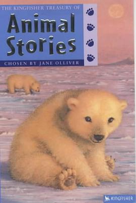The Kingfisher Treasury of Animal Stories pdf epub mobi 电子书 下载