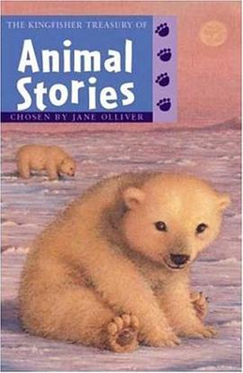 The Kingfisher Treasury of Animal Stories pdf epub mobi 电子书 下载