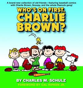 Who's on First, Charlie Brown pdf epub mobi 下载
