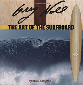 Greg Noll, The Art of the Surf Board pdf epub mobi 电子书 下载