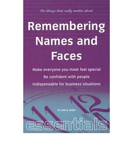 The Things That Really Matter About Remembering Names and Faces pdf epub mobi 电子书 下载