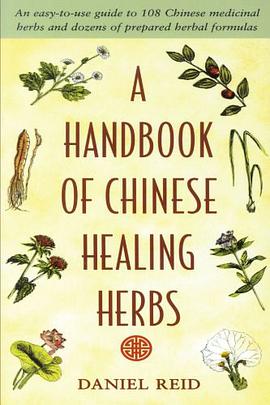 A Handbook of Chinese Healing Herbs pdf epub mobi 电子书 下载