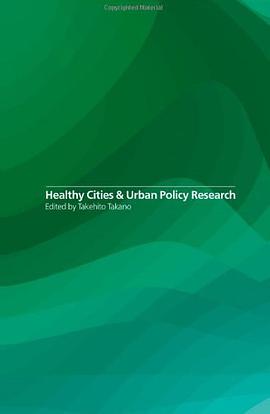 Healthy Cities and Urban Policy Research pdf epub mobi 電子書 下載