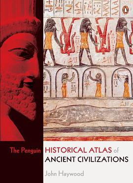 The Penguin Historical Atlas of Ancient Civilizations pdf epub mobi 电子书 下载