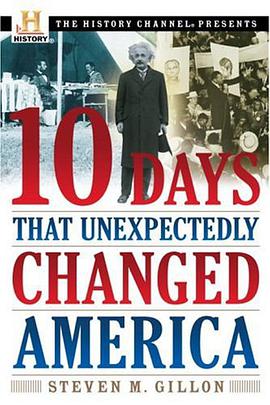 10 Days That Unexpectedly Changed America pdf epub mobi 下载