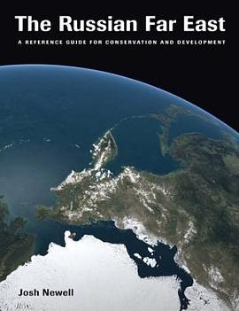 The Russian Far East: A Reference Guide for Conservation and Development pdf epub mobi 下载