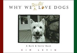 Why We Really Love Dogs pdf epub mobi 下载