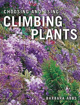 Choosing and Using Climbing Plants pdf epub mobi 电子书 下载