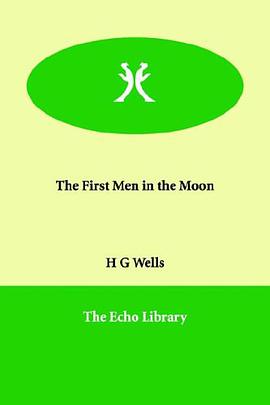 The First Men in the Moon pdf epub mobi 电子书 下载