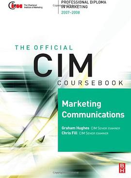 CIM Coursebook Marketing Communications 07/08, Third Edition pdf epub mobi 電子書 下載
