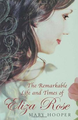 The Remarkable Life and Times of Eliza Rose pdf epub mobi 电子书 下载