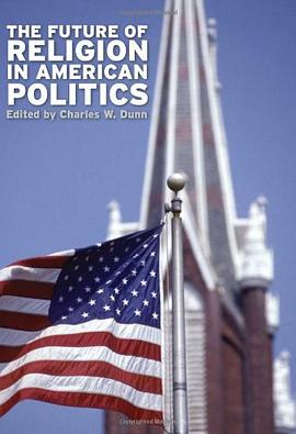The Future of Religion in American Politics pdf epub mobi 电子书 下载