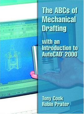 The ABCs of Mechanical Drafting with an Introduction to AutoCAD 2000 pdf epub mobi 下载