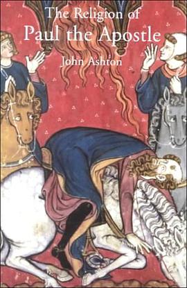 The Religion of Paul the Apostle pdf epub mobi 电子书 下载