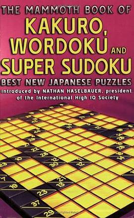 The Mammoth Book of Kakuro, Wordoku, and Super Sudoku pdf epub mobi 电子书 下载