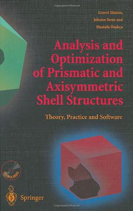 Analysis and Optimization of Prismatic and Axisymmetric Shell Structures pdf epub mobi 電子書 下載