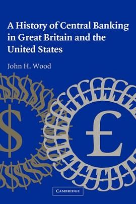 A History of Central Banking in Great Britain and the United States pdf epub mobi 电子书 下载