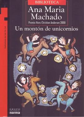 Un Monton de Unicornios/ A Mountain of Unicorns (Torre de Papel) (Torre de Papel) (Spanish Edition) pdf epub mobi 电子书 下载