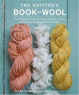 The Knitter's Book of Wool pdf epub mobi 电子书 下载