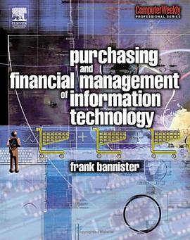 Purchasing and Financial Management of Information Technology pdf epub mobi 电子书 下载
