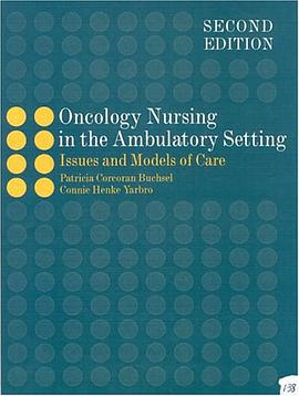 Oncology Nursing in the Ambulatory Setting pdf epub mobi 电子书 下载