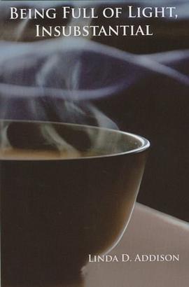 Being Full of Light, Insubstantial pdf epub mobi 电子书 下载