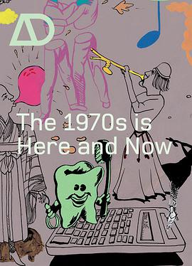 The 1970s is Here and Now