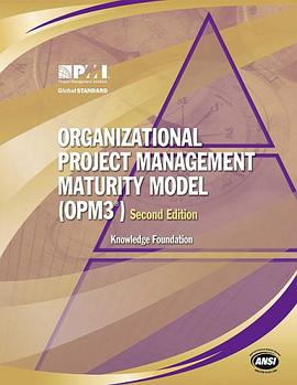 Organizational Project Management Maturity Model, (Opm3®) Knowledge Foundation pdf epub mobi 电子书 下载