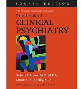 The American Psychiatric Publishing Textbook of Clinical Psychiatry pdf epub mobi 电子书 下载