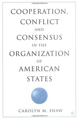 Cooperation, Conflict, and Consensus in the Organization of American States pdf epub mobi 电子书 下载