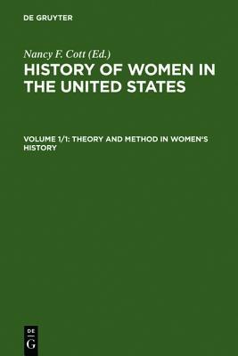 Theory and Method in Women's History (History of Women in the United States) (Vol 1, part 1) pdf epub mobi 电子书 下载