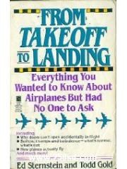 From Take-off To Landing: Everything  You Wanted to Know About Airplanes But Had No One  to Ask pdf epub mobi 电子书 下载