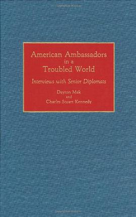 American Ambassadors in a Troubled World pdf epub mobi 电子书 下载