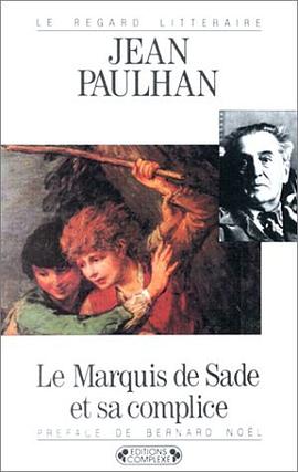 Le Marquis de Sade et sa complice ou les revanches de la pudeur pdf epub mobi 下载