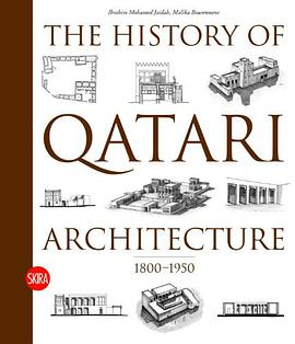 The History of Qatari Architecture pdf epub mobi 电子书 下载