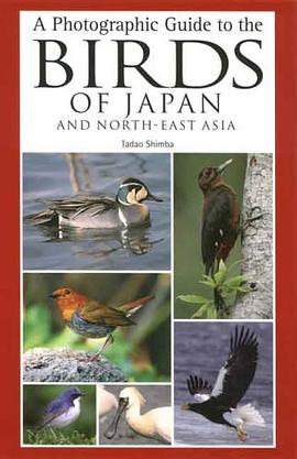 A Photographic Guide to the Birds of Japan and North-East Asia pdf epub mobi 电子书 下载