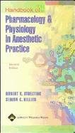 Handbook of Pharmacology and Physiology in Anesthetic Practice pdf epub mobi 电子书 下载