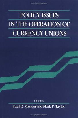 Policy Issues in the Operation of Currency Unions pdf epub mobi 电子书 下载