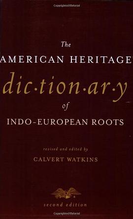 The American Heritage Dictionary of Indo-European Roots pdf epub mobi 电子书 下载